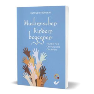 Hiltrud Ströhlein - Muslimischen Kindern begegnen