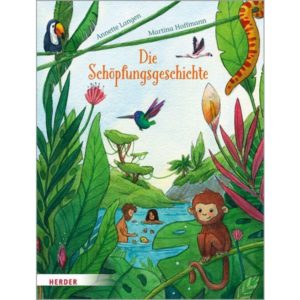 Annette Langen & Martina Hoffmann - Die Schöpfungsgeschichte