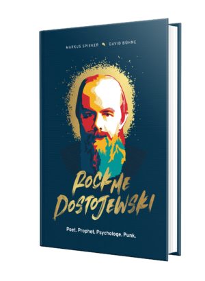 Markus Spieker & David Bühne - Rock Me, Dostojewski!