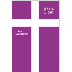 BasisBibel. Lukas-Evangelium