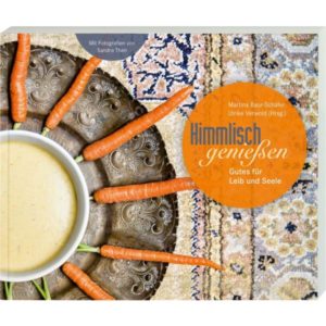 Martina Baur-Schäfer, Ulrike Verworld - Himmlisch genießen