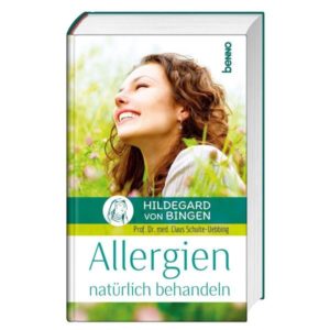 Prof. Dr. med Claus Schulte-Uebbing - Hildergard von Bingen: Allergien natürlich behandeln