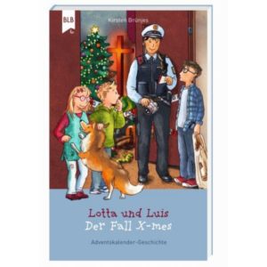 Kirsten Brünjes - Lotta und Luis: Der Fall X-mes