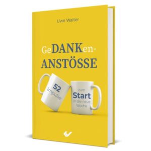 Uwe Walter - GeDANKen-ANSTÖSSE