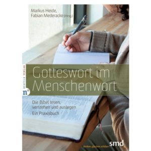 Markus Heide, Fabian Mederacke - Gotteswort im Menschenwort