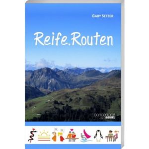 Gaby Setzer - Reife.Routen