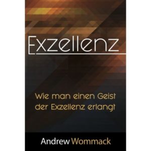 Andrew Wommack - Exzellenz