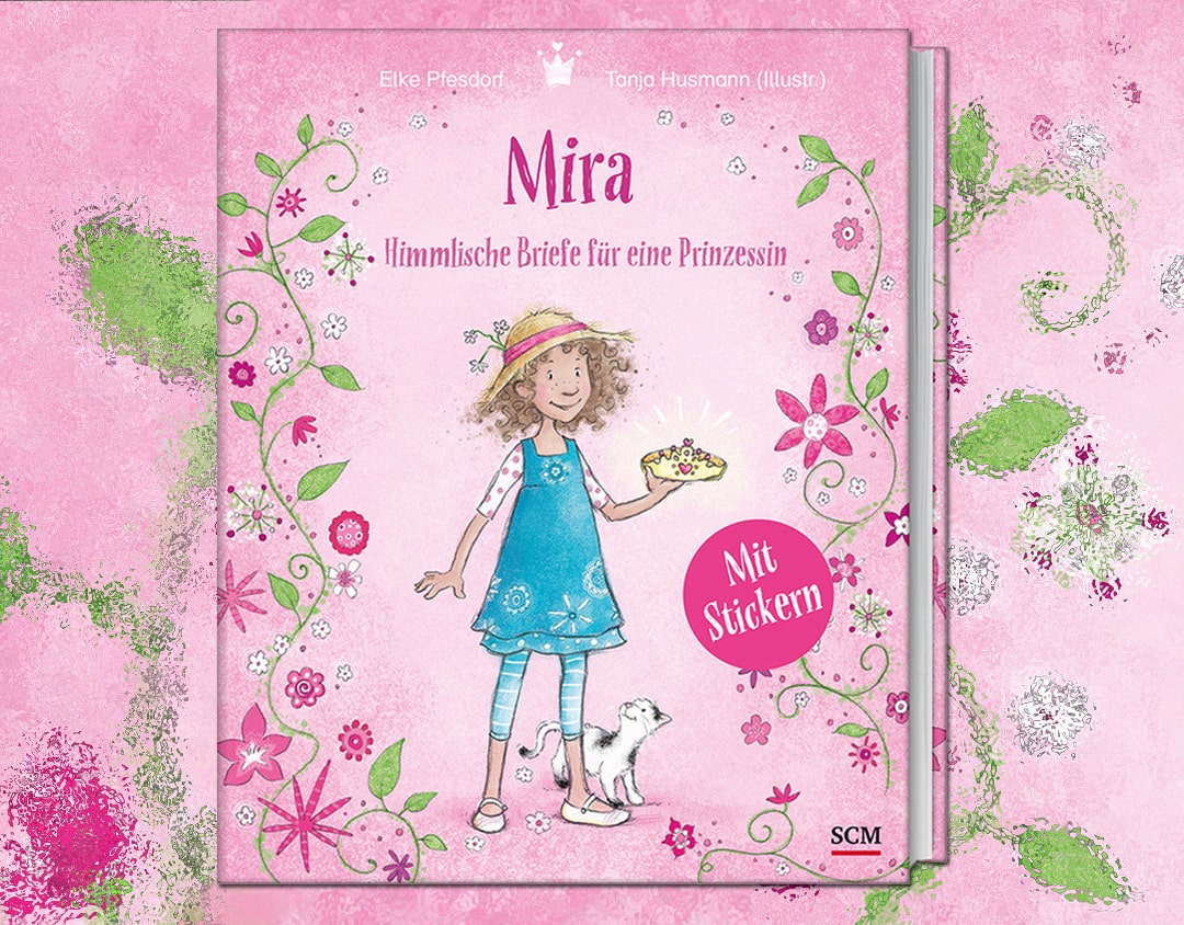 Elke Pfesdorf – Mira – Himmlische Briefe für eine Prinzessin