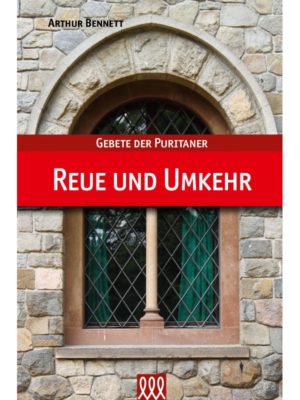Arthur Bennett - Reue und Umkehr