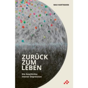 Hartmann Max - Zurück zum Leben