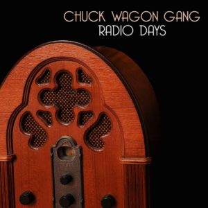 Chuck Wagon Gang - Radio Days