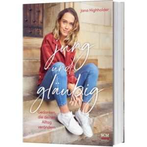 Jana Highholder - jung und gläubig