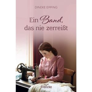 Dineke Epping - Ein Band, das nie zerreißt