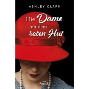 Ashley Clark - Die Dame mit dem roten Hut