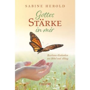 Sabine Herold - Gottes Stärke in mir
