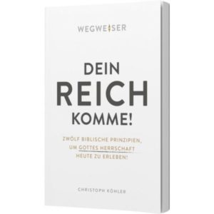 Christoph Köhler - Dein Reich komme!