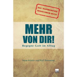 Ralf Borrmann, Anne Kristin Borrmann - Mehr von Dir!