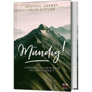 Michael Herbst, Felix Eiffler - Mündig!