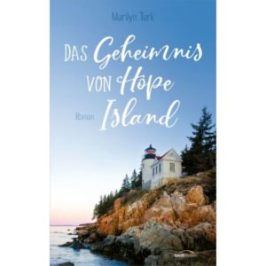 Marilyn Turk - Das Geheimnis von Hope Island