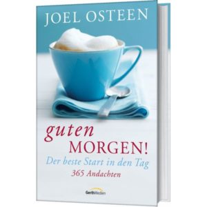Joel Osteen - Guten Morgen!