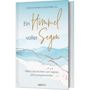 Simone Heintze, Julia Fiedler - Ein Himmel voller Segen