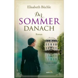 Elisabeth Büchle - Der Sommer danach