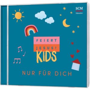 Feiert Jesus! Kids: Nur für dich (CD)