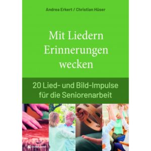 Andrea Erkert, Christian Hüser - Mit Liedern Erinnerungen wecken