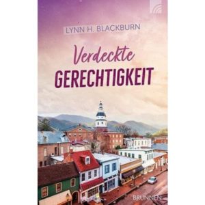 Lynn H. Blackburn - Die Harrison-Serie Band 1: Verdeckte Gerechtigkeit