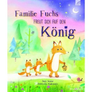 Suzy Senior, Dubravka Kolanovic - Familie Fuchs freut sich auf den König