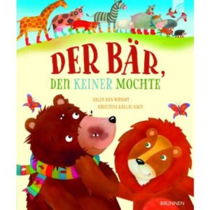 Sally Ann Wright, Krisztina Kállai Nagy - Der Bär, den keiner mochte
