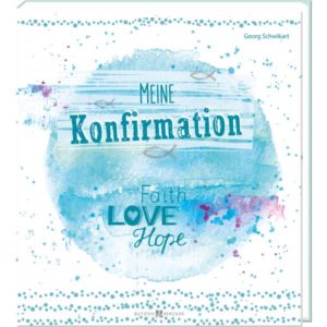 Georg Schwikart - Meine Konfirmation
