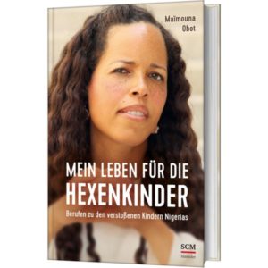 Maïmouna Obot - Mein Leben für die Hexenkinder