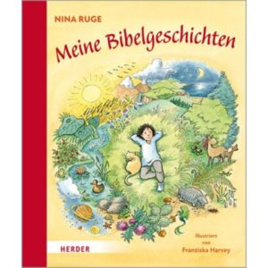 Nina Ruge, Franziska Harvey - Meine Bibelgeschichten