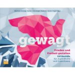 Michael Freitag-Parey, Pinkert, Sarah Vogel - gewagt: Frieden und Freiheit gestalten