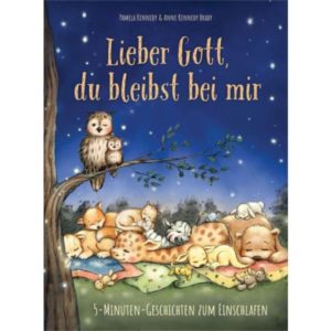 Pamela Kennedy, Anne Kennedy Brady - Lieber Gott, du bleibst bei mir