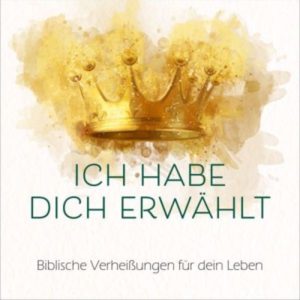 Ich habe dich erwählt (CD)