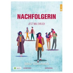 Silvia Wambululu - Nachfolgerin: Jetzt mal ehrlich