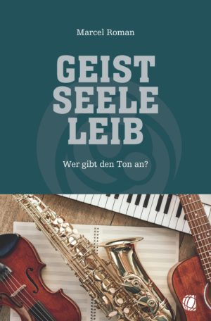 Marcel Roman - Geist, Seele, Leib