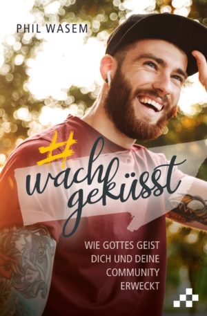 Phil Wasem - Wachgeküsst