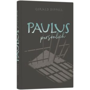 Gerald Dippell - Paulus persönlich