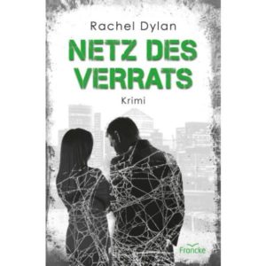 Rachel Dylan - Netz des Verrats