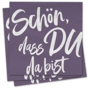 Servietten: Schön, dass du da bist (violett)