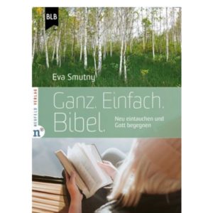 Eva Smutny - Ganz. Einfach. Bibel