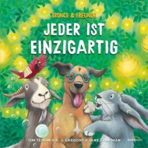 Tim Tebow, A.J. Gregory, Jane Chapman - Bronco & Freunde: Jeder ist einzigartig