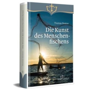 Thomas Boston - Die Kunst des Menschenfischens