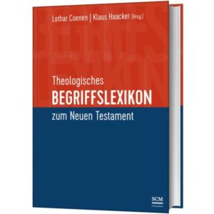 Lothar Coenen, Klaus Haacker - Theologisches Begriffslexikon zum Neuen Testament