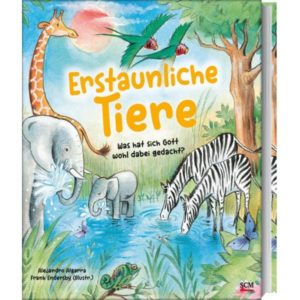 Alejandro Algarra, Frank Endersby, Daniela Anochin - Erstaunliche Tiere