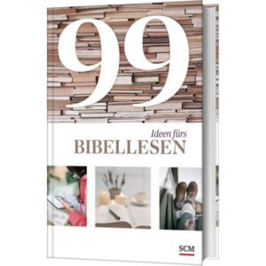 Ulrich Wendel, Tabea Tacke - 99 Ideen fürs Bibellesen
