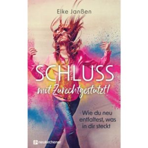 Elke Janßen - Schluss mit Zurechtgestutzt!